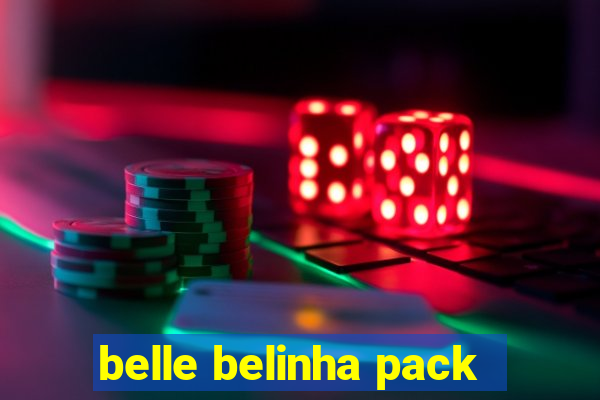 belle belinha pack